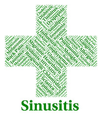 Image showing Sinusitis Illness Shows Poor Health And Crs