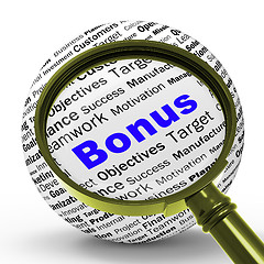 Image showing Bonus Magnifier Definition Shows Financial Reward Or Benefit