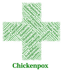 Image showing Chickenpox Illness Represents Poor Health And Affliction