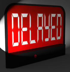 Image showing Delayed Digital Clock Shows Postponed Or Running Late