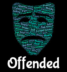 Image showing Offended Word Represents Put Out And Affronted