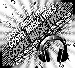 Image showing Gospel Music Lyrics Shows Christian Teaching And Evangelists