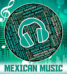 Image showing Mexican Music Indicates Sound Tracks And Audio