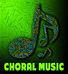 Image showing Choral Music Represents Sound Tracks And Audio