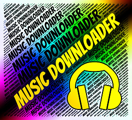 Image showing Music Downloader Indicates Sound Tracks And Application