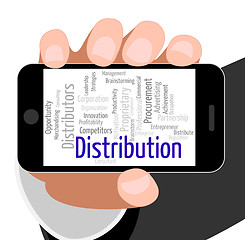 Image showing Distribution Word Represents Supply Chain And Delivery