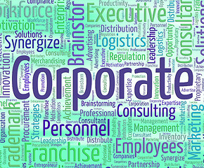 Image showing Corporate Word Represents Text Corporations And Executive