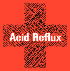 Image showing Acid Reflux Represents Poor Health And Affliction