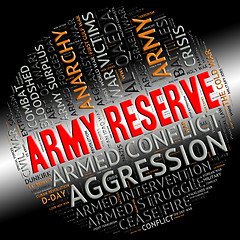 Image showing Army Reserve Means Armed Services And Clashes