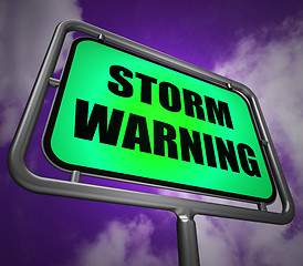 Image showing Storm Warning Signpost Represents Forecasting Danger Ahead