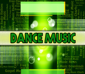 Image showing Dance Music Means Sound Tracks And Dances