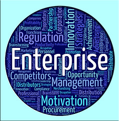 Image showing Enterprise Word Indicates Commercial Ventures And Organization