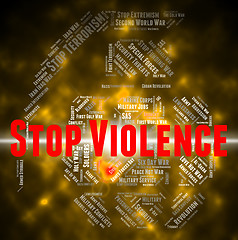 Image showing Stop Violence Represents Brute Force And Brutality