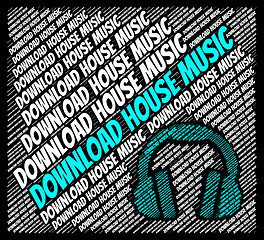 Image showing Download House Music Shows Sound Tracks And Dance