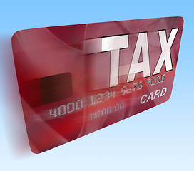 Image showing Tax On Credit Debit Card Flying Shows Taxes Return IRS