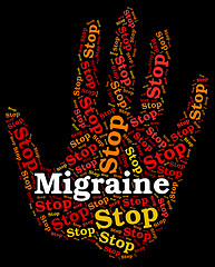 Image showing Stop Migraine Means Warning Sign And Control
