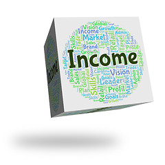 Image showing Income Word Indicates Earning Salaries And Employed