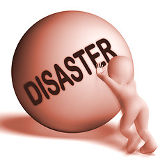 Image showing Disaster Uphill Sphere Shows Crisis Trouble Or Calamity