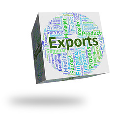 Image showing Exports Word Indicates Trading Exporting And Trade