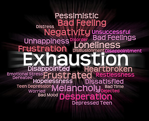 Image showing Exhaustion Word Represents Worn Out And Draining