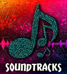 Image showing Soundtracks Music Indicates Motion Picture And Accompanying