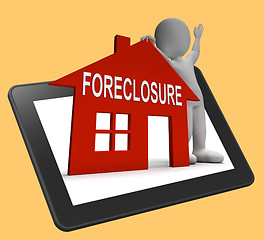 Image showing Foreclosure House Tablet Shows Repossession And Sale By Lender