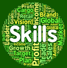 Image showing Skills Word Shows Ability Skilful And Skilled