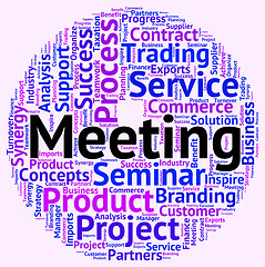 Image showing Meeting Word Indicates Get Together And Assembly