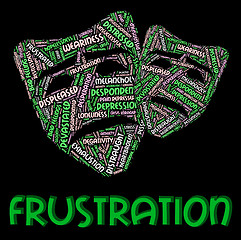 Image showing Frustration Word Means Frustrating Vexed And Angered