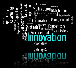 Image showing Innovation Word Indicates New Idea And Improve