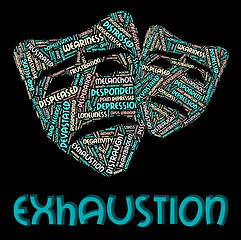 Image showing Exhaustion Word Indicates Worn Out And Draining