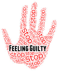 Image showing Stop Feeling Guilty Means Self Condemnation And Contriteness