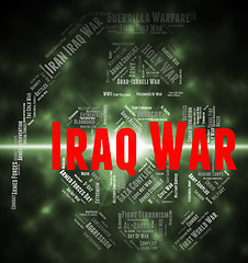 Image showing Iraq War Represents Fights Conflicts And Hostilities