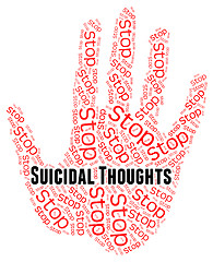 Image showing Stop Suicidal Thoughts Indicates Suicide Crisis And Beliefs