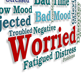 Image showing Worried Word Indicates Ill At Ease And Afraid