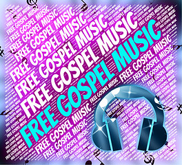 Image showing Free Gospel Music Indicates Sound Tracks And Acoustic