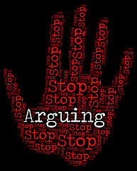 Image showing Stop Arguing Indicates Be At Odds And Argue