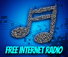 Image showing Free Internet Radio Means No Charge And Complimentary