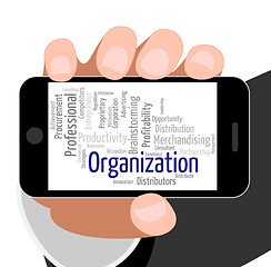 Image showing Organization Word Indicates Planning Management And Running