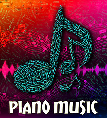 Image showing Piano Music Represents Keyboard Harmonies And Melody