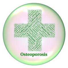 Image showing Osteoporosis Illness Represents Poor Health And Afflictions