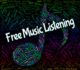 Image showing Free Music Listening Indicates Sound Track And Audio