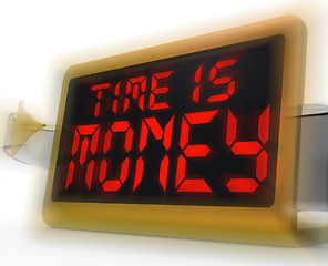 Image showing Time Is Money Digital Clock Shows Valuable And Important Resourc