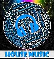 Image showing House Music Means Sound Tracks And Harmony