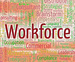 Image showing Workforce Word Represents Staff Wordclouds And Wordcloud