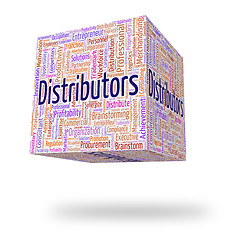 Image showing Distributors Word Means Supply Chain And Distribute