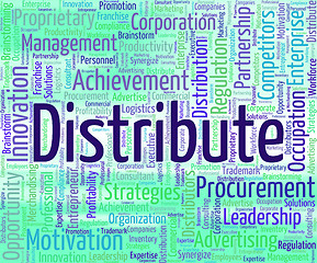 Image showing Distribute Word Represents Supply Chain And Delivery