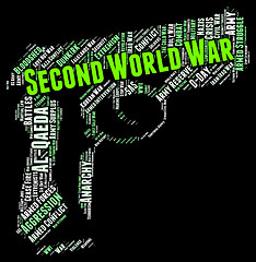 Image showing Second World War Means Worldwide Worldly And Text