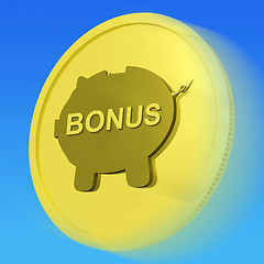 Image showing Bonus  Gold Coin Means Monetary Reward Or Benefit