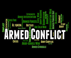 Image showing Armed Conflict Represents Word Clash And War